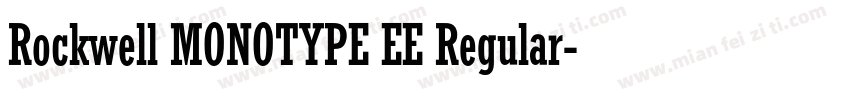 Rockwell MONOTYPE EE Regular字体转换